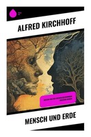 Mensch Und Erde Alfred Kirchhoff