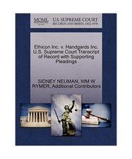 Ethicon Inc. V. Handgards Inc. U.S. Supreme Court Transcript of Record with Supp