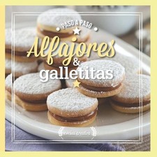 Alfajores & Galletitas: paso a paso by Evia Ediciones (Spanish) Paperback Book
