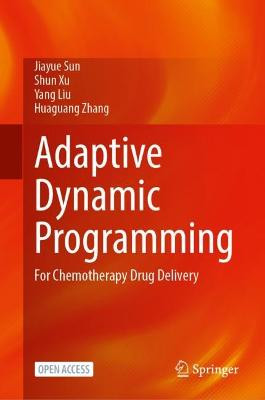 Adaptive Dynamic Programming - 9789819959310