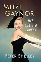 Mitzi Gaynor Her Life And Career Peter Shelley Taschenbuch Englisch 2025