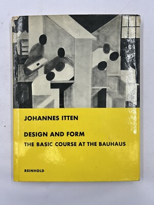 DESIGN AND FORM: THE BASIC COURSE AT THE BAUHAUS By Johannes Itten - Hardcover