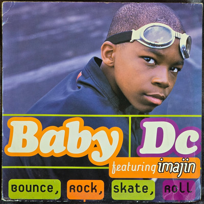 BABY DC feat IMAJIN ~ BOUNCE, ROCK, SKATE, ROLL ~ PROMO 12'' SINGLE 1998 ~ EX/VG+