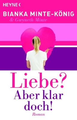 Liebe? Aber klar doch! Bianka Minte-König
