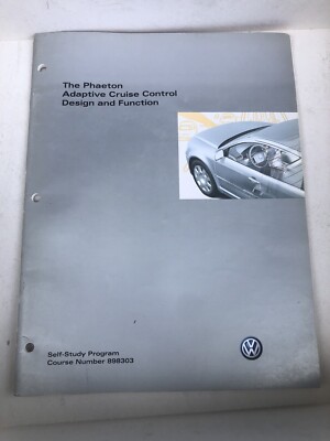 VW 2003 Phaeton Adaptive Cruise Control Design Self Study Program Course 898303