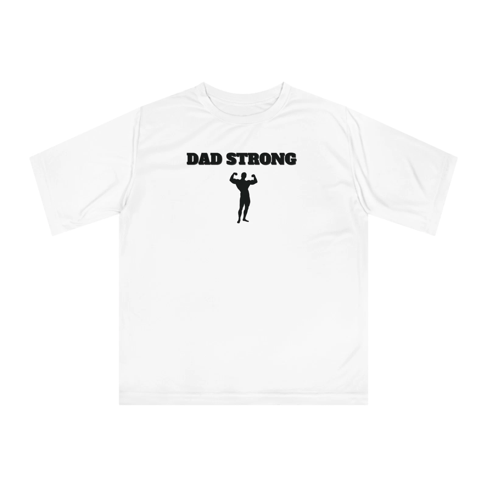 Dad Strong Performance Tee, Workout Shirt, Gym Top, Fitness Apparel