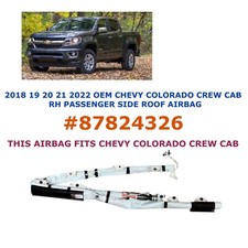 2018 19 20 21 2022 Chevy Colorado CREW CAB right side roof airbag 87824326