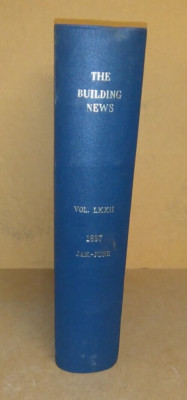 The Building News & Engineering Volume 72: January-June 1897 - Bound Journal