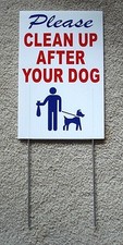 PLEASE CLEAN UP AFTER YOUR DOG 8"X12" Plastic Coroplast Sign with Stake r b