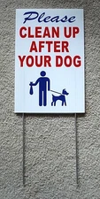 PLEASE CLEAN UP AFTER YOUR DOG  8"X12" Plastic Coroplast Sign with Stake  r&b