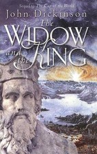 The Widow and the King by John Dickinson (2005, Hardcover)