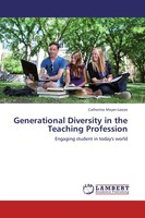 Generational Diversity In The Teaching Profession Catherine Meyer-Looze