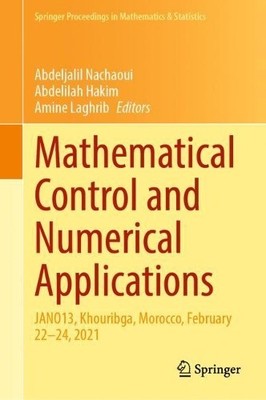 Mathematical Control and Numerical Applications by Abdeljalil... - 9783030834418