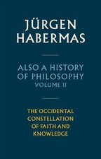 Also a History of Philosophy: The Occidental Co. Habermas, Cronin**