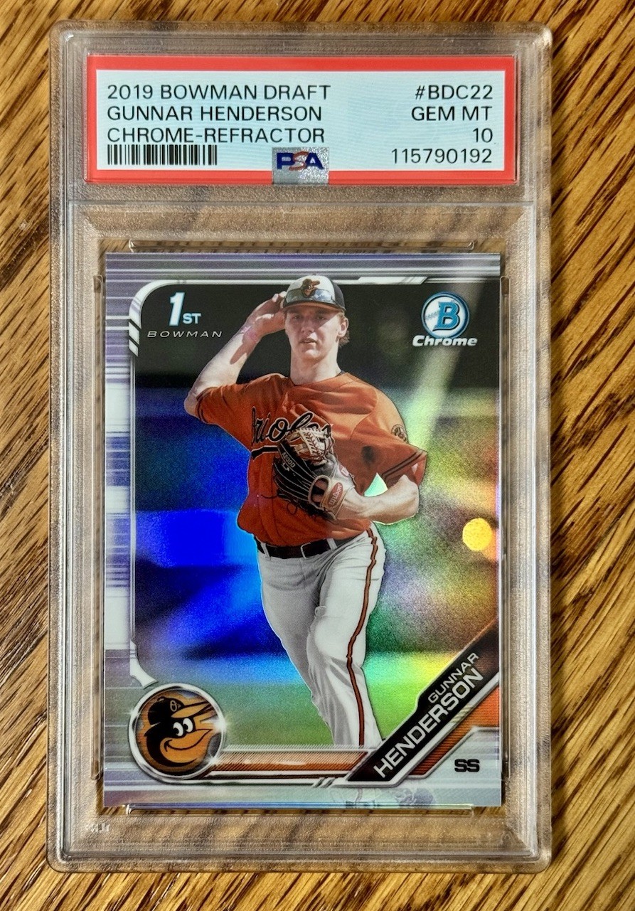 2019 Bowman Draft Chrome Gunnar Henderson Refractor PSA 10 BDC22 Orioles 1st