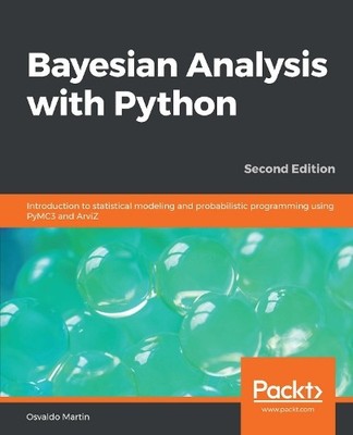 Osvaldo Martin Eric Ma Austin Rochfor Bayesian Analysis with Pytho (Taschenbuch)