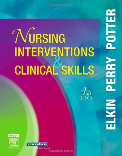 Nursing Interventions and Clinical Skills by Anne Griffin Perry