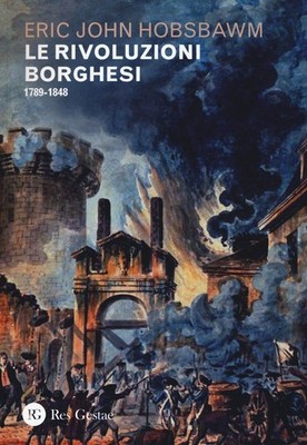 Neues Buch - Hobsbawm Eric J. - Die bürgerlichen Revolutionen (1789-1848) - Res Gest