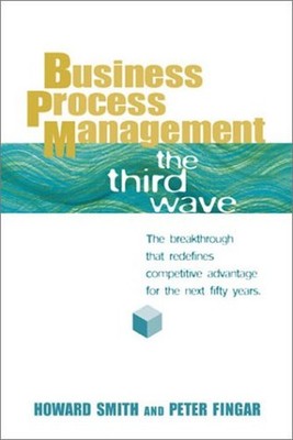 Business Process Management : The Third Wave Hardcover