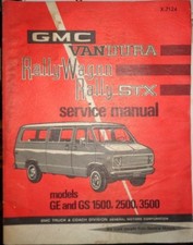 Manuel d'entretien d'atelier GMC Vandura Rally Wagon STX 1972 d'origine GE GS 1500 2500 