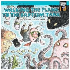 Walking the Plank to the Baptism Tank (Tales from the Back Pew) by Mike Thaler