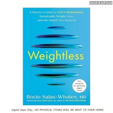 Weightless: A Doctors Guide to GLP-1 Medicati...