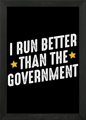 I Run Better Than The Gove Gerahmtes Wandbild Poster Leinwanddruck Bild