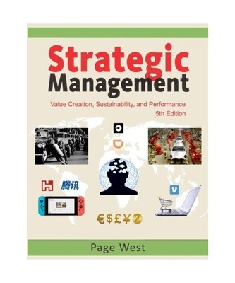 Strategic Management: Value Creation, Sustainability, and Performance (Fifth Edi