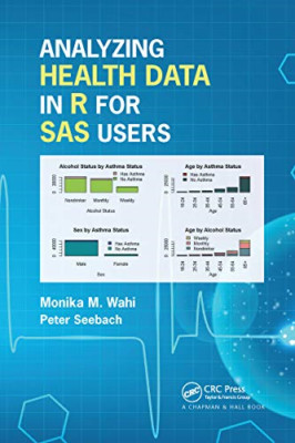 Analyzing Health Data in R for SAS Users - Paperback / softback NEW Wahi, Monika