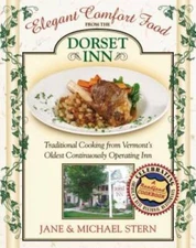 Elegant Comfort Food from the Dorset Inn: Traditional Cooking from Vermon - GOOD