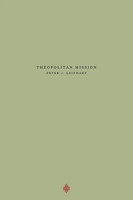 Peter J Leithart | Theopolitan Mission | Taschenbuch | Englisch (2021)