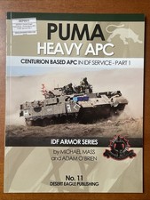 Puma Heavy APC - Centurion Based APC In IDF Servic , IDF Armor Series 11 , SB