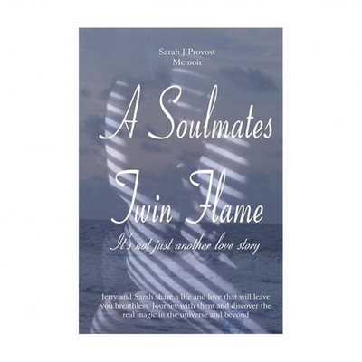 A Soulmates Twin Flame: Its Not Just Another Love Story