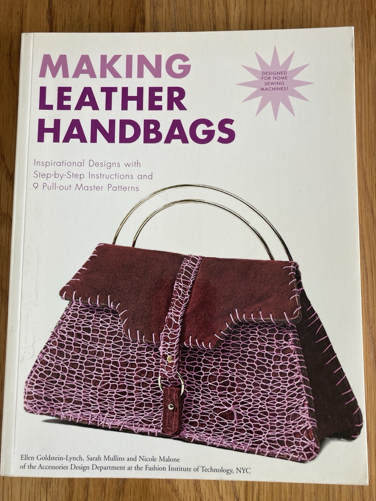 Making Leather Handbags. Inspirational Designs, Instructions & Pull-out Patterns