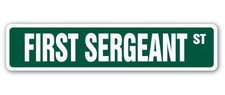 FIRST SERGEANT Street Sign Childrens Name Room Metal Sign Decal