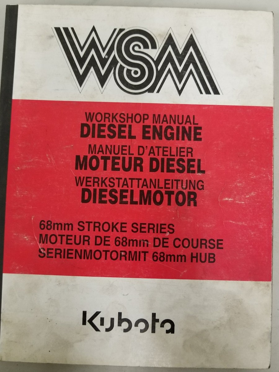 Kubota WSM ワークショップマニュアル ディーゼルエンジン WSM Workshop Manual Diesel Engine 68mm Stroke Series Kubota