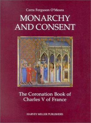 Studies in Medieval and Early Renaissance Art History Ser.: Monarchy and Consent