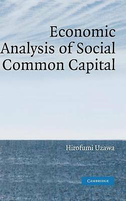 Economic Analysis of Social Common Capital Uzawa Hardback 9780521847889