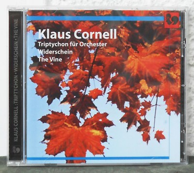KLAUS CORNELL - Triptychon für Orchester / Widerschein / The Vine.