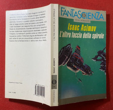 Isaac ASIMOV - L'ALTRA FACCIA DELLA SPIRALE Oscar Fantascienza 16 (1994) Libro