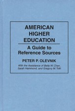 American Higher Education: A Guide To Reference Sources