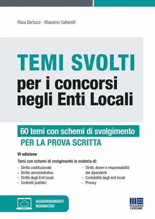 Temi svolti per i concorsi negli enti locali. 50 temi con schemi di svolgi...