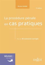 La procédure pénale en cas pratiques 4ed, Nicolas Jeanne