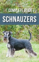 Allison Hester | The Complete Guide To Schnauzers | Buch | Englisch (2020)
