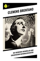 Die Mehreren WehmüLler Und Ungarischen Nationalgesichter Clemens Brentano Buch