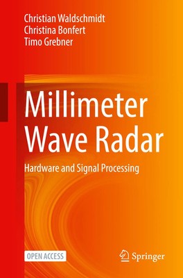 Millimeter Wave Radar Hardware and Signal Processing Waldschmidt (u. a.) Buch