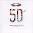 THE ROSE COLORED 50'S A PERFECT VIEW OF THE PAST, INCLUDED By Ruth Anna Hobday