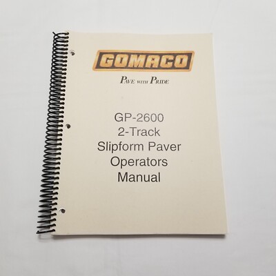 Gomaco GP-2600 2-Track Slipform Paver Operator's Manual Guide Book