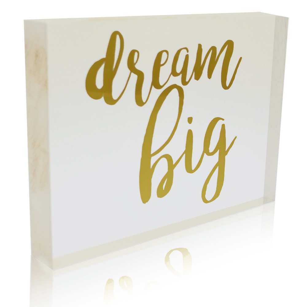 NEW! OnDisplay Acrylic Block Decorative Desktop Sign - Dream Big - Metallic Gold