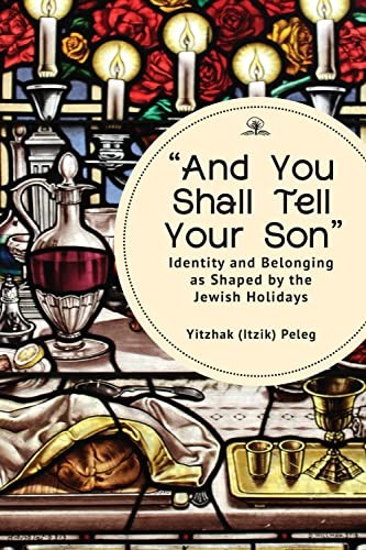 And You Shall Tell Your Son: Identity and Bel, Peleg Paperback+-
